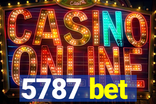 5787 bet